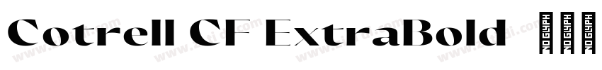 Cotrell CF ExtraBold字体转换 Cotrell CF ExtraBold字体转换